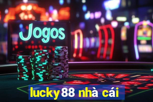 lucky88 nhà cái