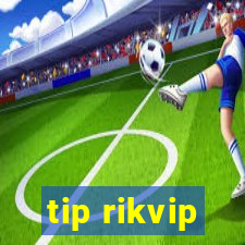 tip rikvip