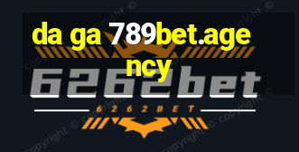 da ga 789bet.agency