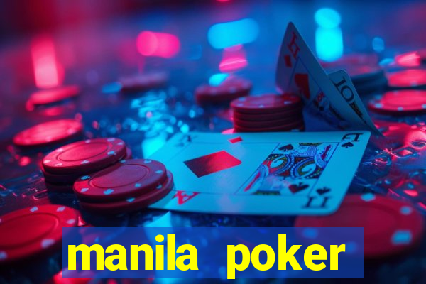 manila poker tournament 2022