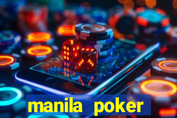 manila poker tournament 2022