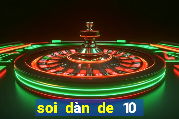 soi dàn de 10 số khung 3 ngày