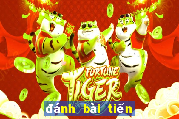 đánh bài tiến lên game vui