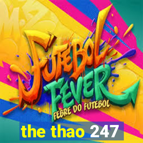 the thao 247