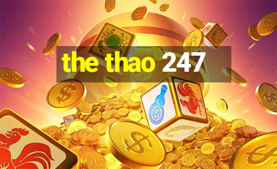 the thao 247