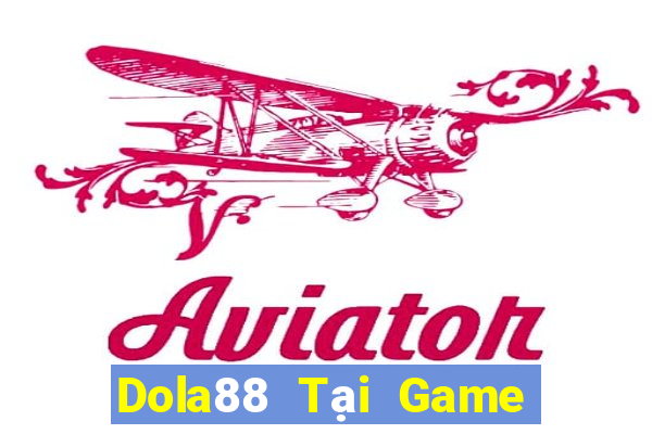 Dola88 Tại Game Bài B52