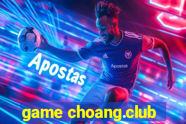 game choang.club