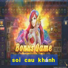 soi cau khánh hòa vina24h