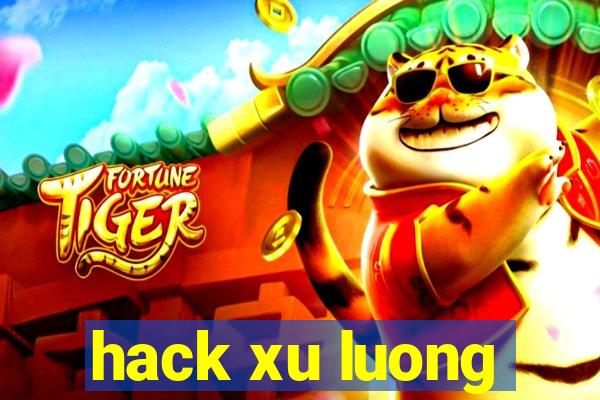 hack xu luong