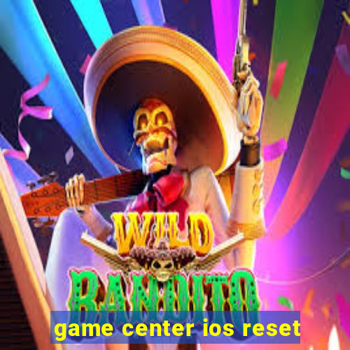 game center ios reset