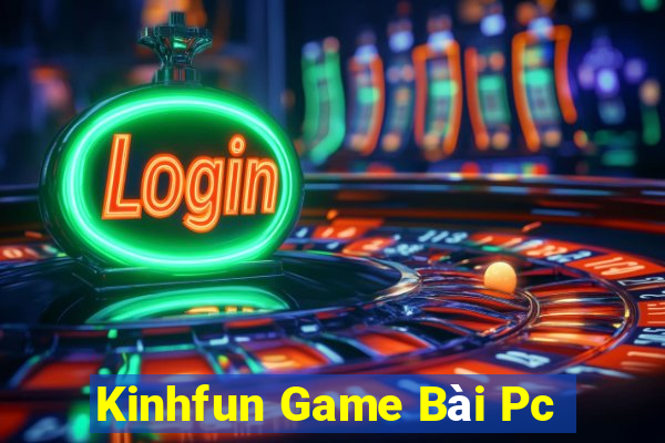 Kinhfun Game Bài Pc