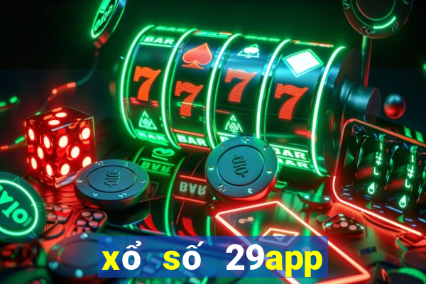 xổ số 29app đổ bộ