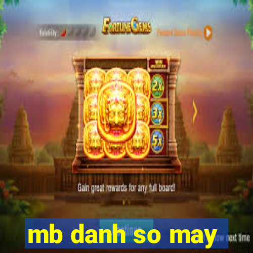 mb danh so may