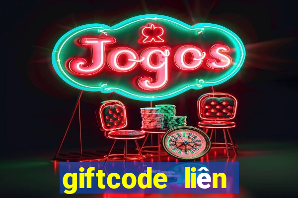 giftcode liên quân garena vn