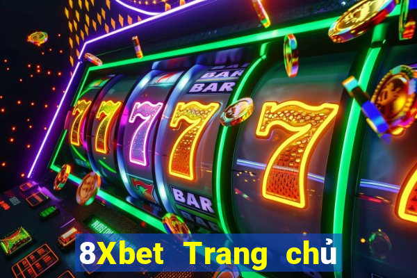 8Xbet Trang chủ xổ số giàu có