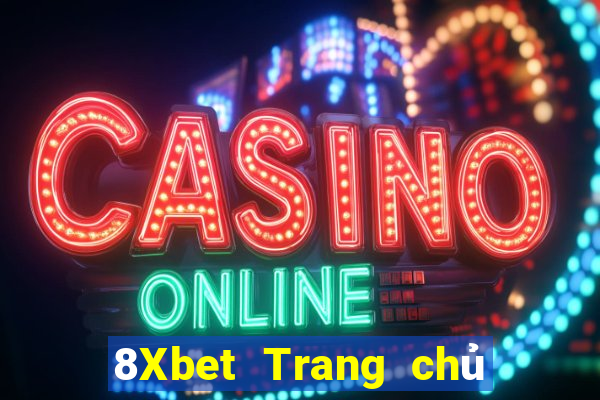 8Xbet Trang chủ xổ số giàu có