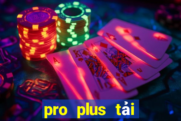 pro plus tải game sunwin