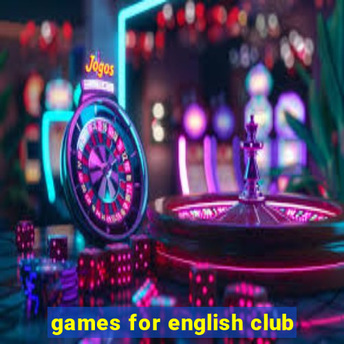 games for english club