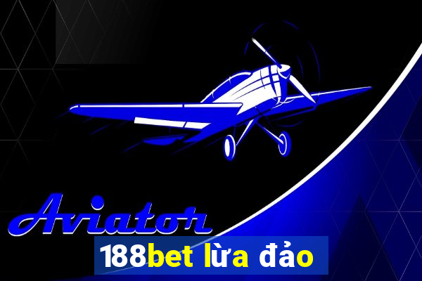 188bet lừa đảo