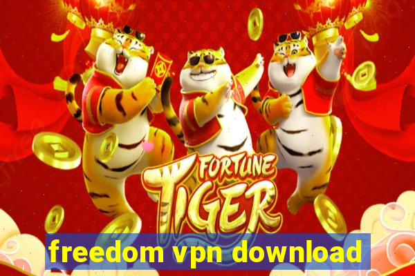 freedom vpn download