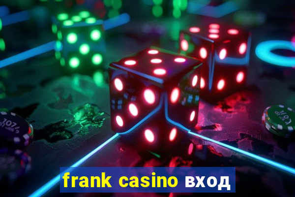 frank casino вход