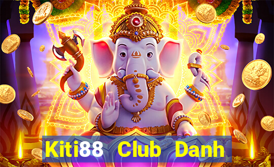 Kiti88 Club Danh Bai Sanh Rong