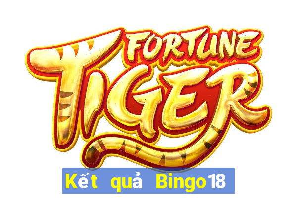 Kết quả Bingo18 ngày thứ sáu