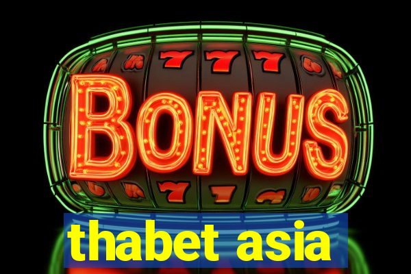 thabet asia