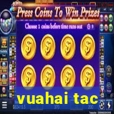 vuahai tac