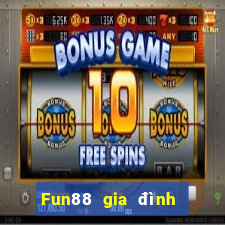 Fun88 gia đình xổ số