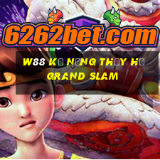 W88 Kỹ năng Thủy Hử Grand Slam