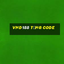 Vnd188 Tặng Code