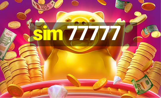 sim 77777