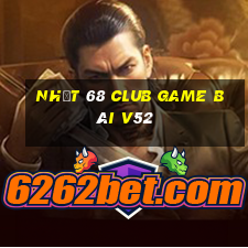 Nhất 68 Club Game Bài V52