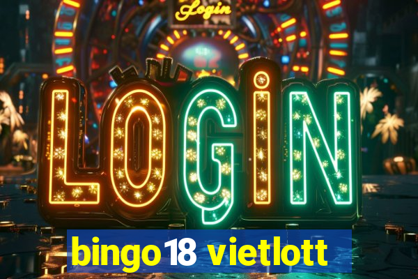 bingo18 vietlott