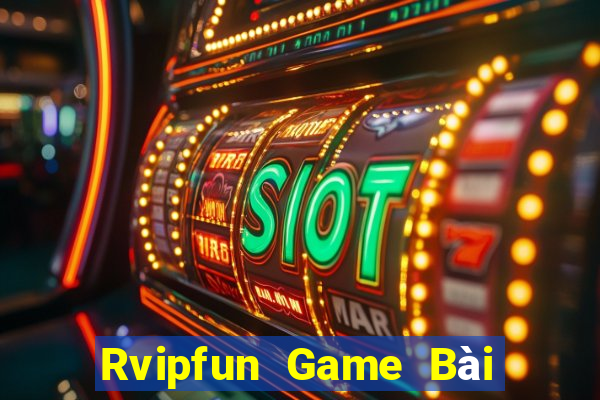 Rvipfun Game Bài B52 Đổi Thưởng 2021