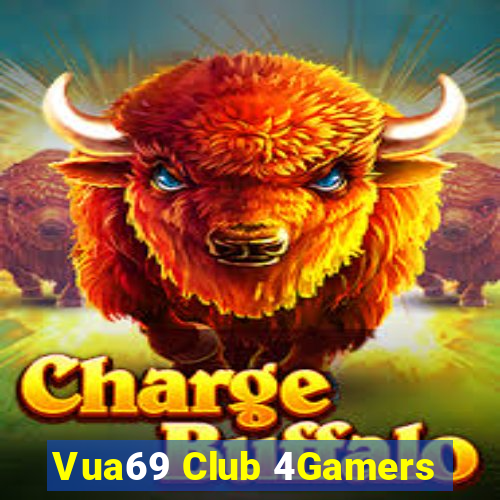 Vua69 Club 4Gamers