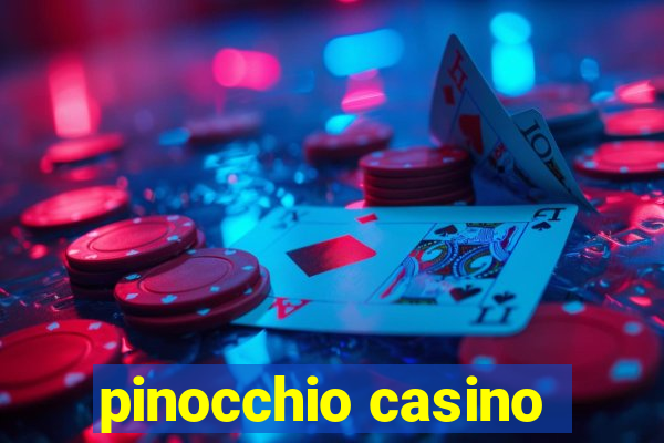 pinocchio casino