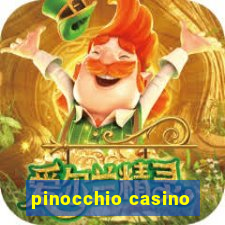 pinocchio casino