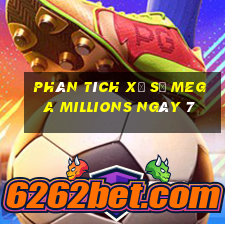 Phân tích Xổ Số mega millions ngày 7