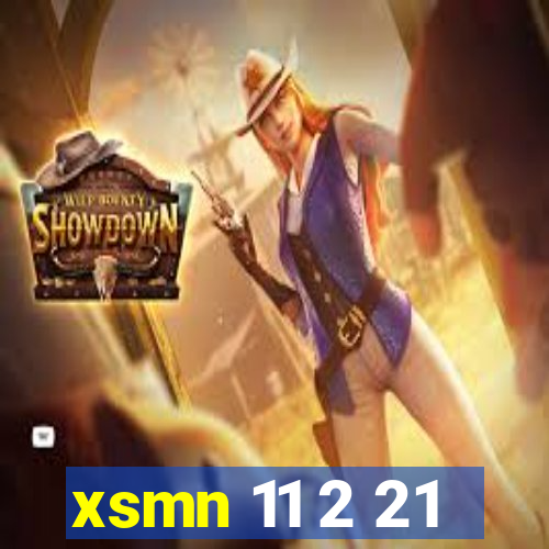 xsmn 11 2 21