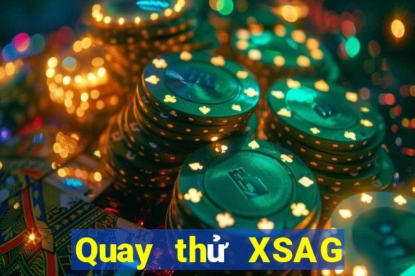 Quay thử XSAG ngày 31