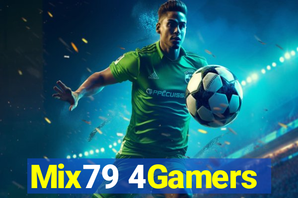 Mix79 4Gamers