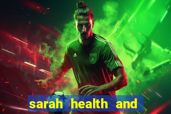 sarah health and fitness club