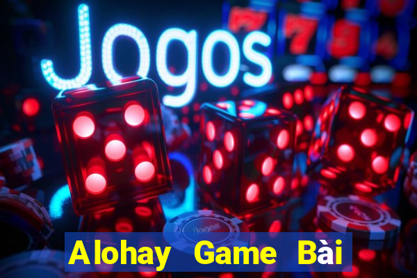 Alohay Game Bài 52 Club