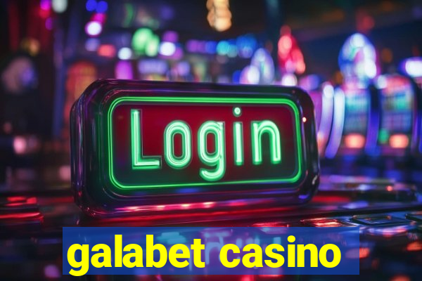 galabet casino