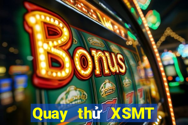 Quay thử XSMT Thứ 3