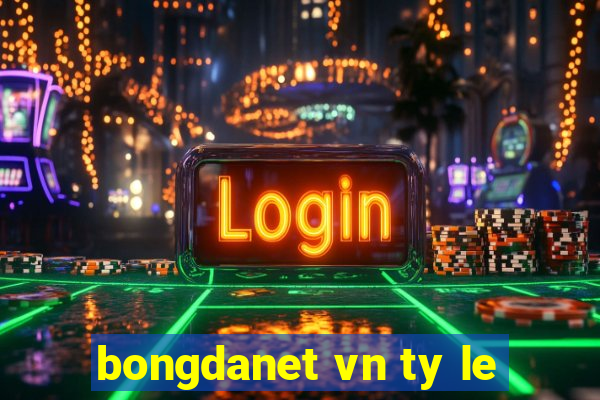 bongdanet vn ty le