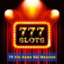 79 Vin Game Bài Manclub