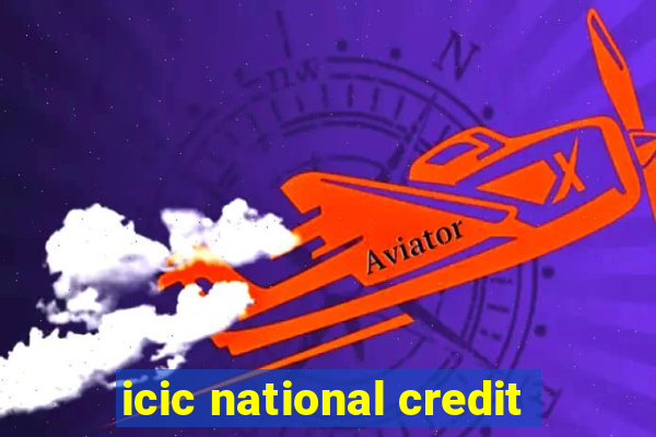 icic national credit